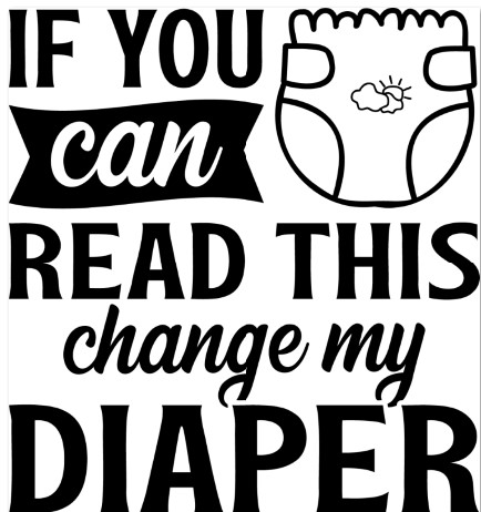 If you can read this change my diaper Onesie