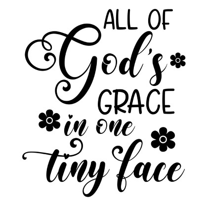 All  of God's Grace in one tiny face Onesie