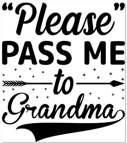 Please Pass me to Grandma Edmonton custom onesie
